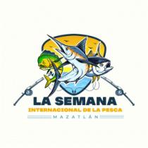 LA SEMANA INTERNACIONAL DE LA PESCA MAZATLÁN