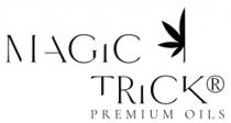 MAGIC TRICK PREMIUM OILS