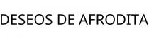 DESEOS DE AFRODITA
