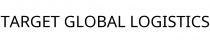 TARGET GLOBAL LOGISTICS