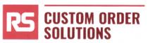 RS CUSTOM ORDER SOLUTIONS