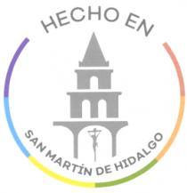 HECHO EN SAN MARTIN DE HIDALGO