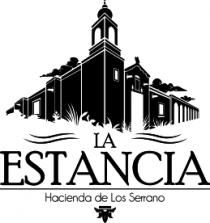 LA ESTANCIA HACIENDA DE LOS SERRANO