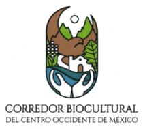 CORREDOR BIOCULTURAL DEL CENTRO OCCIDENTE DE MEXICO