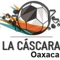 LA CÁSCARA OAXACA
