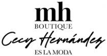 MH BOUTIQUE CECY HERNANDEZ
