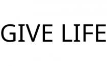 GIVE LIFE