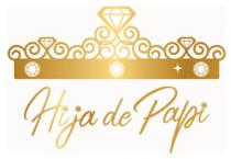 HIJA DE PAPI