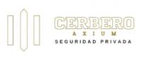CERBERO AXIUM SEGURIDAD PRIVADA