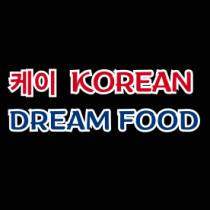 KOREAN DREAM FOOD