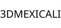 3DMEXICALI