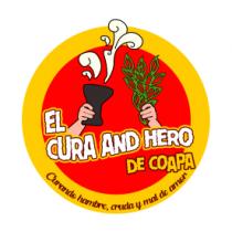 EL CURA AND HERO DE COAPA;CURANDO HAMBRE; CRUDA Y MAL DE AMOR