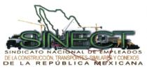SINDICATO NACIONAL DE EMPLEADOS DE LA CONSTRUCCIÓN; TRANSPORTES; SIMILARES Y CONEXOS DE LA REPUBLICA MEXICANA SINECT