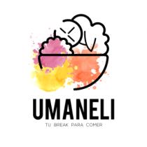 UMANELI TU BREAK PARA COMER