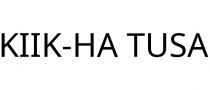 KIIK-HA TUSA