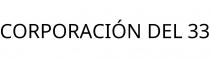 CORPORACIÓN DEL 33