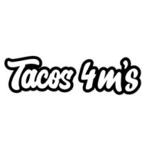 TACOS 4M'S