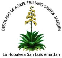 DESTILADO DE AGAVE EMILIANO SANTOS JARQUIN LA NOPALERA SAN LUIS AMATLAN