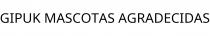 GIPUK MASCOTAS AGRADECIDAS