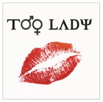 TOO LADY