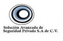 SOLUCION AVANZADA DE SEGURIDAD PRIVADA S.A DE C.V.