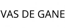 VAS DE GANE