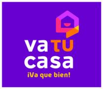 VA TU CASA ¡VA QUE BIEN!