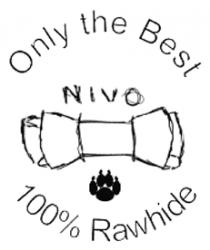 ONLY THE BEST NIVO 100% RAWHIDE
