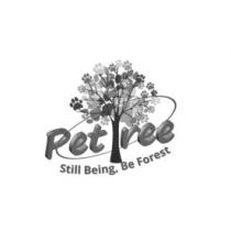 PET TREE STILL BEING BE FOREST