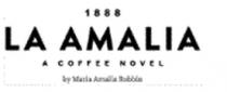 1888 LA AMALIA A COFFEE NOVEL BY MARIA AMALIA ROBBIN