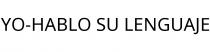 YO-HABLO SU LENGUAJE
