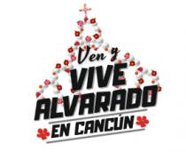 VEN Y VIVE ALVARADO EN CANCÚN