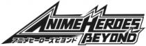 ANIME HEROES BEYOND