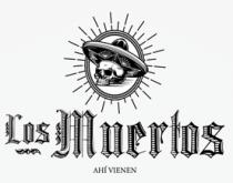 AHÍ VIENEN LOS MUERTOS