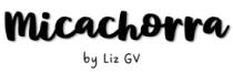 MICACHORRA BY LIZ GV