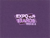 EXPO TUS 15 AÑOS OAXACA
