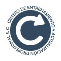 C CENTRO DE ENTRENAMIENTO Y ACTUALIZACIÓN PROFESIONAL S.C.