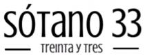 SÓTANO 33 TREINTA Y TRES