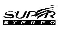 SUPER STEREO