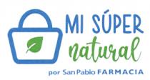 MI SÚPER NATURAL POR SAN PABLO FARMACIA