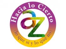 HACIA LO CIERTO AZ (LO QUE SÍ Y LO QUE NO)