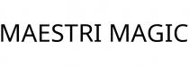 MAESTRI MAGIC