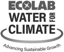 ECOLAB WATER FOR CLIMATE ADVANCING SUSTAINABLE GROWTH