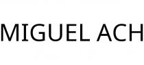 MIGUEL ACH