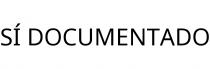 SÍ DOCUMENTADO