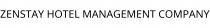 ZENSTAY HOTEL MANAGEMENT COMPANY
