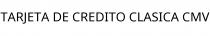 TARJETA DE CREDITO CLASICA CMV