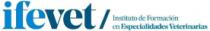 IFEVET INSTITUTO DE FORMACIÓN EN ESPECIALIDADES VETERINARIAS