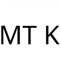 MT K