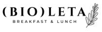 (BIO)LETA BREAKFAST & LUNCH